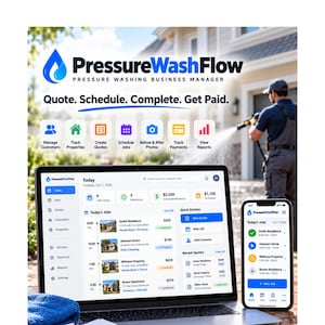 Könnte beinhalten: Ein Laptop und ein Smartphone mit der Benutzeroberfläche der PressureWashFlow-Software. Der Bildschirm zeigt ein Dashboard mit Arbeitsplänen, Umsätzen und Kundendaten. Das Logo lautet PressureWashFlow, Pressure Washing Business Manager, Quote. Schedule. Complete. Get Paid.