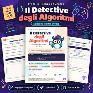 May include: A printable educational activity book titled Il Detective degli Algoritmi Edizione Game Studio for ages 12-14. The cover features a cartoon owl with a magnifying glass, coding snippets, and game design concepts. Includes 61 pages in A4 and US Letter sizes.