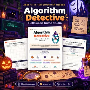 May include: Algorithm Detective Halloween Game Studio activity set for ages 12-14. Includes 38 printable pages, an answer key, and game sheets featuring coding challenges, logic puzzles, and Halloween-themed graphics like pumpkins and ghosts.