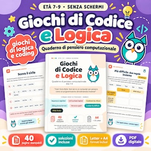 Puede incluir: Un libro de actividades digital titulado Giochi di Codice e Logica para edades de 7 a 9 años, con ejercicios de pensamiento computacional. La portada y dos páginas interiores muestran un búho, acertijos lógicos y texto en italiano, con iconos de 40 páginas imprimibles, soluciones incluidas y formatos A4/US Letter.