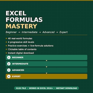 May include: A digital guide titled EXCEL FORMULAS MASTERY on a dark green background. It lists 40 real-world formulas, four skill levels from beginner to expert, practice exercises, a clickable table of contents, and an instant digital download.