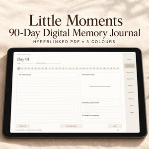 Puede incluir: Una tableta digital que muestra una plantilla de diario de memoria de 90 días titulada Little Moments. La pantalla muestra una página del Día 01 con secciones para historias diarias, momentos para guardar, agradecimientos y pensamientos.
