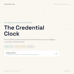 May include: A digital planning tool titled The Credential Clock, a multi-credential recertification tracker. It features text for SHRM, ATD, and PMI certifications, and includes an Evergreen edition option available in PDF and Excel formats.
