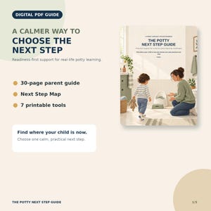 May include: A digital PDF guide titled The Potty Next Step Guide, featuring a 30-page parent guide, a Next Step Map, and 7 printable tools. The cover image shows a child and an adult in a bathroom with a potty, a stool, and a small toy.