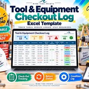 May include: A digital Tool & Equipment Checkout Log Excel template displayed on a laptop screen. The interface features columns for asset ID, tool, category, user, dates, and status. Surrounding elements include a white hard hat, a yellow power drill, and a clipboard with the text Right Tool, Right People, Get It Done.
