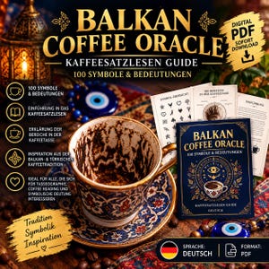 Pode incluir: Um guia digital em PDF intitulado Balkan Coffee Oracle Kaffeesatzlesen Guide 100 Symbole & Bedeutungen, apresentando uma xícara de café com resíduos, uma capa de livro com ilustração de um olho e cartões informativos sobre leitura de café.