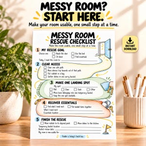 May include: A white paper checklist titled Messy Room Rescue Checklist with five numbered steps for organizing a room. The document includes checkboxes, lines for writing, and illustrations of a door, a pillow, a stool, and a basket.