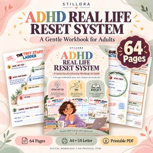 May include: A 64-page ADHD Real Life Reset System workbook for adults, featuring A4 and US Letter printable PDF formats. The cover displays the title, sections for discover, do, and reflect, and an illustration of a person at a desk.