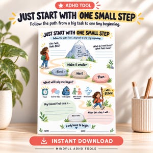 May include: A printable ADHD tool worksheet titled Just Start With One Small Step. The graphic features a path leading to a mountain, illustrations of a person, a timer, a backpack, and prompts for task management, including lines for writing names and dates.