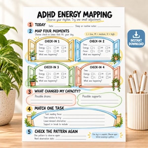 May include: A white ADHD Energy Mapping worksheet featuring five numbered sections with colourful window-themed boxes for four daily check-ins, spaces for energy and focus levels, and prompts for tracking capacity changes, task matching, and pattern observation.