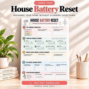 May include: A white paper planner titled House Battery Reset with five sections for home organization. It includes fields for energy levels, room status with battery icons, quick charge tasks, and burnout prevention steps, all printed in black, pink, and blue.