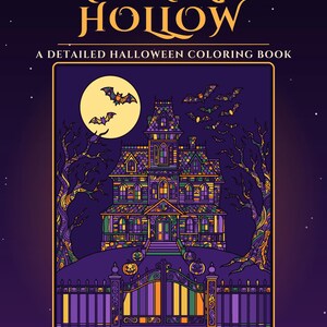 May include: A coloring book titled Midnight Hollow: A Detailed Halloween Coloring Book. The cover features a purple, orange, and yellow illustration of a Victorian mansion, a full moon, bats, bare trees, and a gated fence with jack-o'-lanterns.
