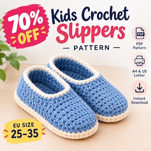 Könnte beinhalten: Ein Paar blaue Häkelhausschuhe mit cremefarbenem Rand. Das Bild enthält den Text 70% OFF, Kids Crochet Slippers PATTERN, EU SIZE 25-35, PDF Pattern, A4 & US Letter und Instant Download, was auf eine digitale Bastelanleitung hinweist.