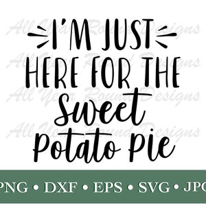 Solo aquí para el archivo SVG PNG DXF Eps Jpg de pastel de batata, diseño de Acción de Gracias para Cricut, Silhouette, camiseta de sublimación, descarga instantánea