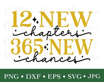 12 New Chapters 365 New Chances SVG DXF PNG Eps Jpg File, Happy New Year 2025 Cut Files For Cricut, Silhouette, Scan N Cut, Diy T-Shirt