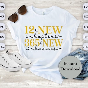 12 nieuwe hoofdstukken 365 nieuwe kansen SVG DXF PNG Eps Jpg-bestand, gelukkig Nieuwjaar 2025 gesneden bestanden voor Cricut, Silhouette, Scan N Cut, doe-het-zelf T-shirt
