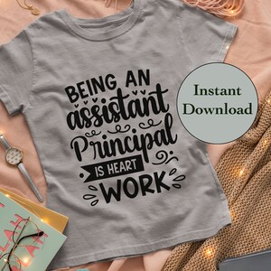 Assistant Principal SVG PNG DXF Eps Jpg File Bundle, Asst Principal Teacher School Cutting Files For Cricut and Silhouette, T-Shirt Design image 7