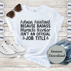 Administrative Professionals Day SVG PNG Jpg DXF Eps 10 File Bundle, Admin Assistant Cut File For Cricut, Silhouette, Sublimation Shirt image 2