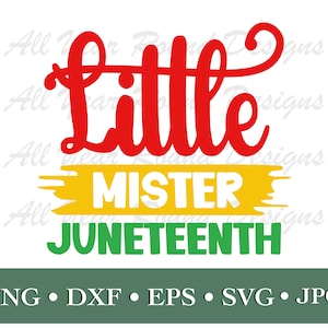 May include: Red, yellow, and green graphic design with the text "Little Mister Juneteenth".