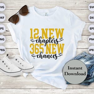 12 nieuwe hoofdstukken 365 nieuwe kansen SVG DXF PNG Eps Jpg-bestand, gelukkig Nieuwjaar 2025 gesneden bestanden voor Cricut, Silhouette, Scan N Cut, doe-het-zelf T-shirt
