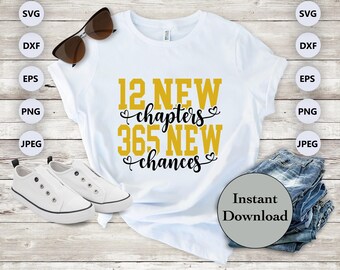 12 New Chapters 365 New Chances SVG DXF PNG Eps Jpg File, Happy New Year 2025 Cut Files For Cricut, Silhouette, Scan N Cut, Diy T-Shirt