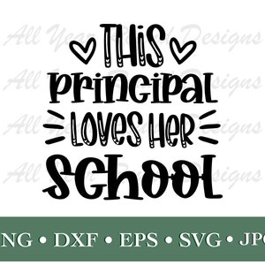 Assistant Principal SVG PNG DXF Eps Jpg File, This Principal Loves Her School Pliki do cięcia dla Cricut i Silhouette, Projekt koszulki