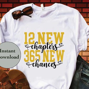 12 neue Kapitel 365 neue Chancen SVG DXF PNG Eps Jpg-Datei, Frohes Neues Jahr 2025 Schnittdateien für Cricut, Silhouette, Scan N Cut, Diy T-Shirt