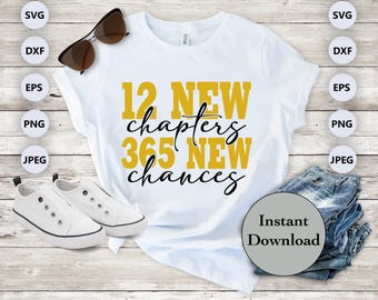12 New Chapters 365 New Chances SVG DXF PNG Eps Jpg File, Happy New Year 2025 Cut Files For Cricut, Silhouette, Scan N Cut, Diy T-Shirt
