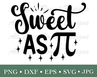 Dulce como Pi SVG PNG DXF Eps Jpg Archivo, Pi Day 3.14 3-14-2023 Math Nerd Cut File para Cricut, Silhouette, Scan N Cut, Sublimation Diy Shirt