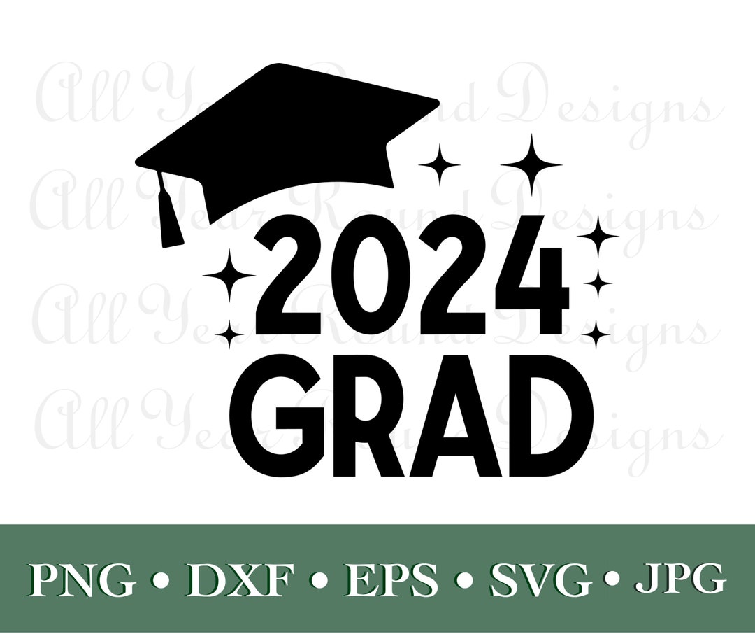 Graduation SVG PNG DXF Eps Jpg Design File Bundle, 2024 Grad Cut File ...