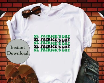 St Patricks Day SVG PNG DXF Eps Jpg Design File, St Patrick's Day Cut File For Cricut, Cameo, Sublimation Diy T-Shirt