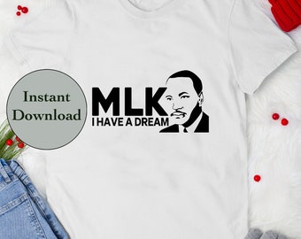 MLK SVG PNG Dxf Eps Jpg File, Martin Luther King Jr Cutting Files For Cricut, Silhouette and Sublimation T-Shirt Design