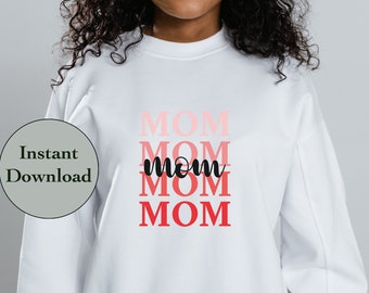 Mother's Day SVG PNG DXF Eps Jpg File, Gifts For Mom, Mom Monogram For Cricut, Silhouette, Sublimation T-Shirt Design, Diy Shirt