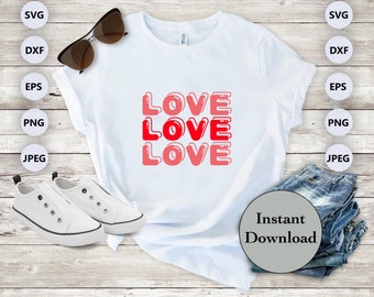 Valentine SVG PNG DXF Eps Jpg File Bundle, Valentines Day Cut Files For Cricut, Silhouette, Sublimation Diy T-Shirt Design, Instant Download