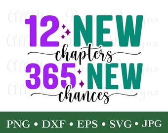 12 New Chapters 365 New Chances SVG DXF PNG Eps Jpg File, Happy New Year 2025 Cut Files For Cricut, Silhouette, Scan N Cut, Diy T-Shirt