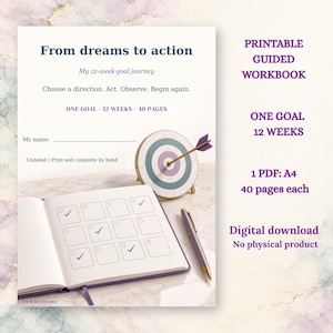 May include: A printable guided workbook titled From dreams to action, featuring a 12-week goal journey. The page includes a target graphic with an arrow, a checklist with squares and checkmarks, and a purple pen. Text specifies 40 pages.