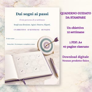 May include: A printable 12-week guided planner featuring the text Dai sogni ai passi, a target graphic, and an open notebook with a grid of checkboxes. The set includes a 40-page A4 PDF document for manual completion, accompanied by a purple pen.