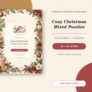 May include: A printable Christmas puzzle book titled Cosy Christmas Mixed Puzzle Book, featuring a festive border of pine branches, red berries, ornaments, and a robin. The text includes 30 puzzles + answers, A4 + US Letter, and Cosy Finch Studio.
