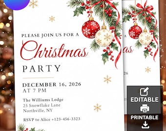 May include: A white Christmas party invitation card featuring red and white ornaments, green pine branches, red berries, and a red ribbon. Text includes: PLEASE JOIN US FOR A Christmas PARTY, DECEMBER 16, 2026 AT 7 PM, The Williums Lodge, 25 Snowflake Lane, Northville, NY.