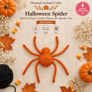 Może przedstawiać: Wzór szydełkowy na pająka na Halloween z tekstem DreamyCrochetCCrafts, Halloween Spider, Quick & Easy Crochet Pattern for Spooky Fun, BEGINNER, PDF, Book i Yarn, w otoczeniu pomarańczowych dyń i cukierków.