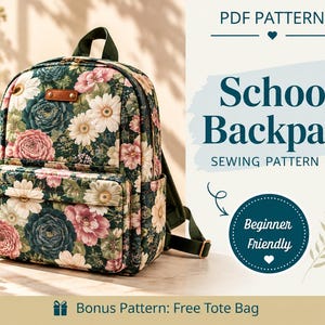 Puede incluir: Una mochila con fondo verde oscuro y un estampado floral de flores rosas, blancas y azul oscuro. La bolsa tiene un asa superior, correas ajustables y un bolsillo frontal con cremallera. El texto dice: PDF PATTERN School Backpack SEWING PATTERN PDF.