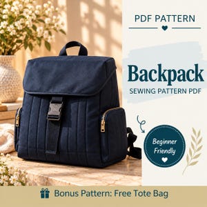 May include: A navy blue quilted backpack with a top handle, a front flap secured by a black plastic buckle, and side pockets with gold-tone zippers. Text on the image reads: PDF PATTERN, Backpack SEWING PATTERN PDF, Beginner Friendly, Bonus Pattern: Free Tote Bag.
