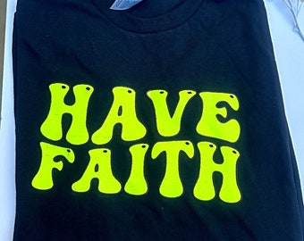 Have Faith (Funky Font)