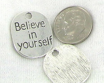 Antique Silver Believe in Yourself Charms Jewelry Supplies Beads and Craft supplies Jewelry Making
