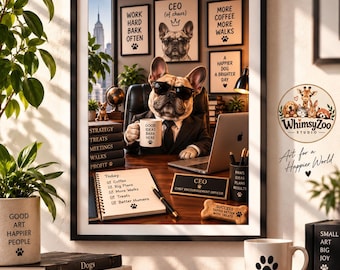 French Bulldog Wall Art, Funny CEO Office Print, Frenchie Gift, Digital Download