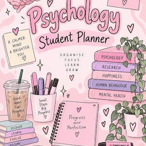 May include: A pink-themed Psychology Student Planner illustration featuring a brain, stacked books labeled Psychology, Research, Happiness, Human Behaviour, and Mental Health, a spiral notebook, pens, a drink, headphones, and motivational text.