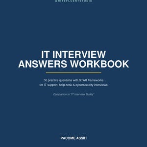 IT Interview Answers Workbook | 50 Practice Questions, Star Method | IT Support, Help Desk & Cybersecurity Interview Prep | Printable PDF