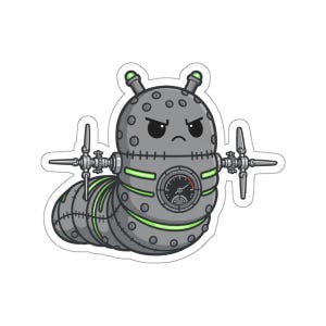 May include: A grey, segmented, robotic caterpillar sticker featuring a grumpy facial expression, two antennae with green tips, and two side-mounted propellers. The body has dark grey rivets, green glowing lines, and a circular pressure gauge.