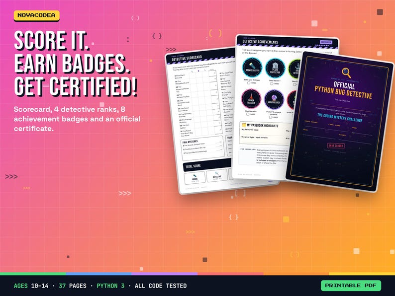 K&ouml;nnte beinhalten: Ein druckbares PDF-Set mit einer Detektiv-Scorecard, Leistungsabzeichen und einem offiziellen Zertifikat. Die Dokumente enthalten Text wie SCORE IT. EARN BADGES. GET CERTIFIED!, DETECTIVE SCORECARD, DETECTIVE ACHIEVEMENTS und OFFICIAL PYTHON BUG DETECTIVE.