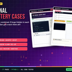 K&ouml;nnte beinhalten: Ein druckbares PDF-Set mit dem Titel 3 Final Mystery Cases, das drei Programmier-Herausforderungen enth&auml;lt: The Arcade Jackpot Heist, The Museum Alarm Mix-Up und The Quiz Machine Sabotage. Die Seiten enthalten Detektivberichte, Code-Snippets und Tabellen.